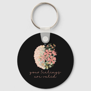 Your Feelings Valid Mental Health Problems Awarene Key Ring