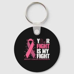 Your Fight My Fight Family Breast Cancer Awareness Key Ring