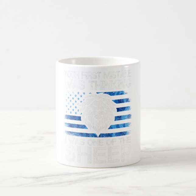 Your First Mistake Was Thinking I Was One Of The S Coffee Mug (Center)