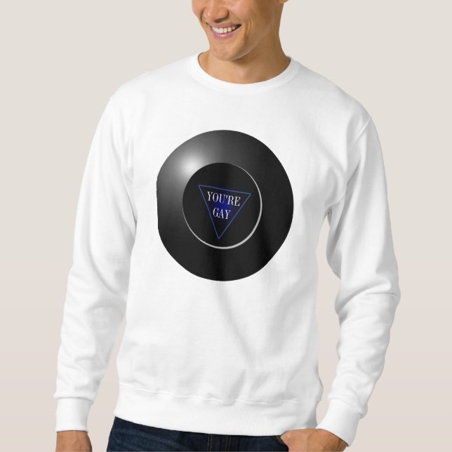your fortune sweatshirt (Front)