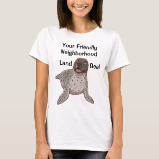 Your Friendly Neighbourhood Land Seal T-Shirt
