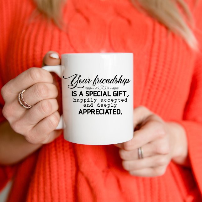 Your Friendship is a Special Gift Long Distance Coffee Mug (Creator Uploaded)