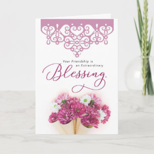 Your Friendship is an Extraordinary Blessing Card