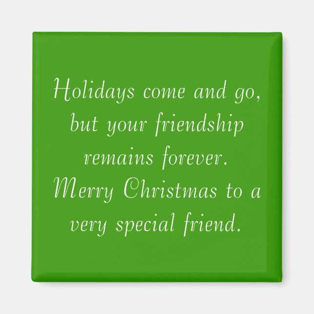 Your friendship remains Christmas magnet (Front)