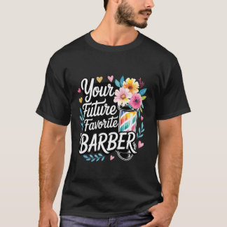 Your Future Favourite Barber Cut Hairstylist Exper T-Shirt