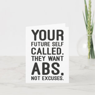 Your Future Self Called. They Want Abs1 Card