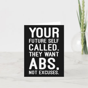 Your Future Self Called. They Want Abs Card
