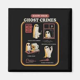 Your Ghost Crimes Funny Halloween  Magnet