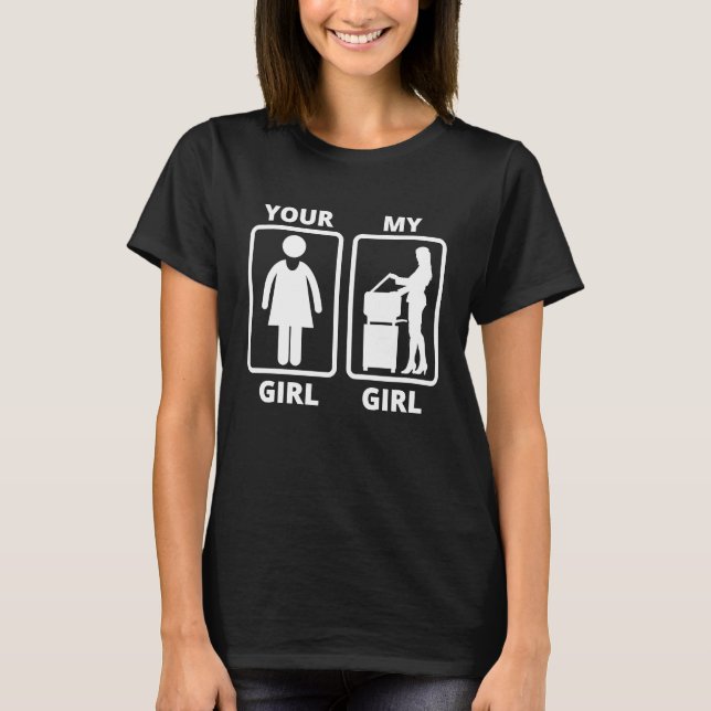 Your Girl My Girl Wife Secretary  quote Assistant T-Shirt (Front)