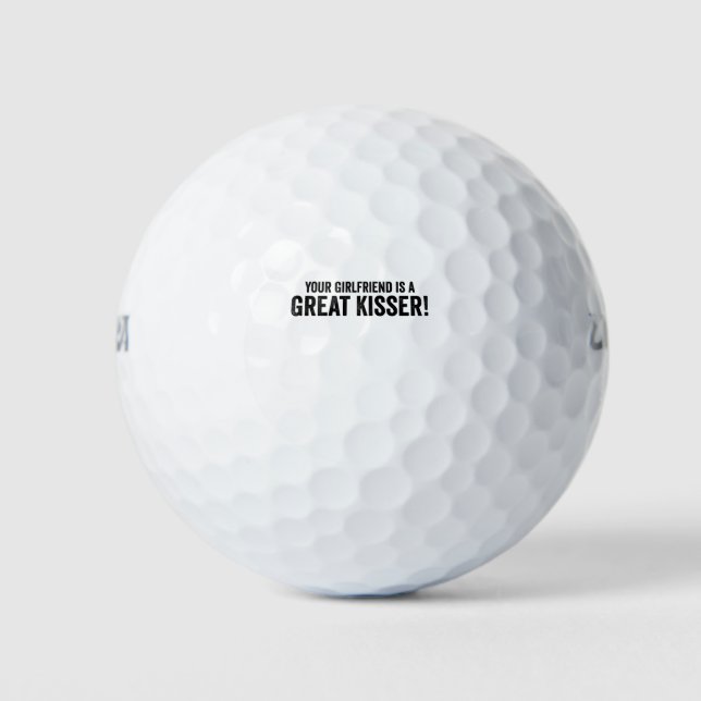 Your Girlfriend Is A Great Kisser Golf Balls (Front)