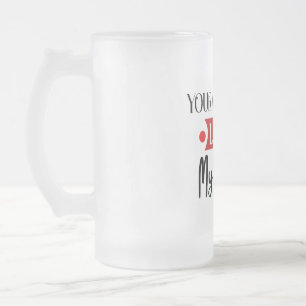 YOUR GIRLFRIEND LIKES MY SWING, FROSTED GLASS BEER MUG