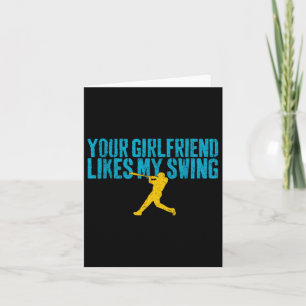 Your Girlfriend Likes My Swing Funny Baseball Card