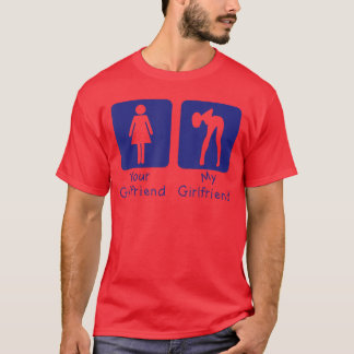 Your Girlfriend Normal My Girlfriend Sey Funny Boy T-Shirt