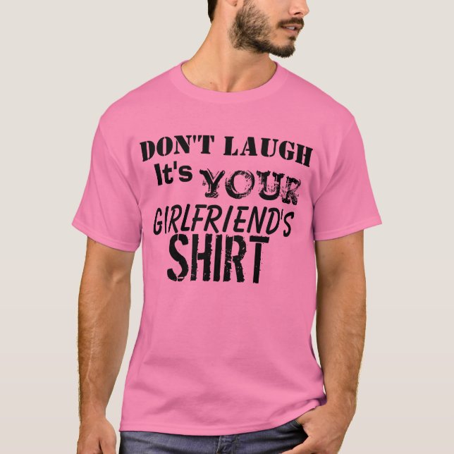 Your Girlfriend's Tshirt (Front)