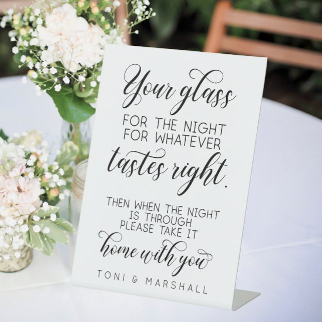 Your glass for the night... Wedding Glass Favor Pedestal Sign (Creator Uploaded)