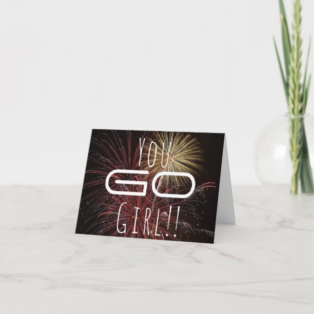Your Go Girl! Fireworks Congratulations Card (Front)