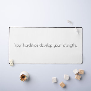 Your Hardships Desk Mat
