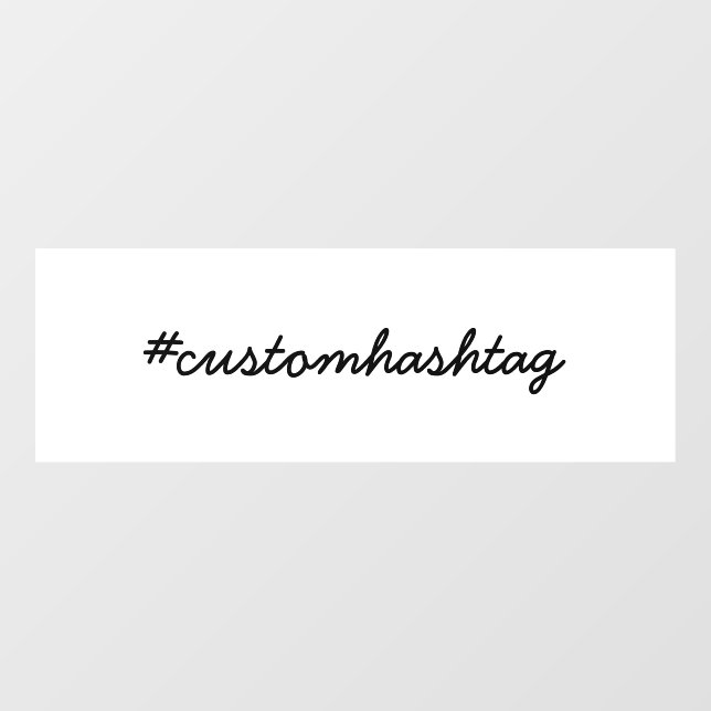 Your Hashtag Modern Minimalist Script Window  (Sheet)