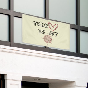 Your Heart is my Compass Banner