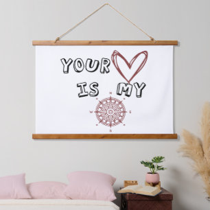 Your Heart is my Compass Hanging Tapestry