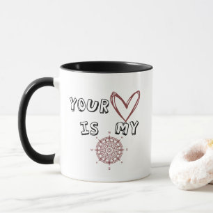 Your Heart is my Compass Mug
