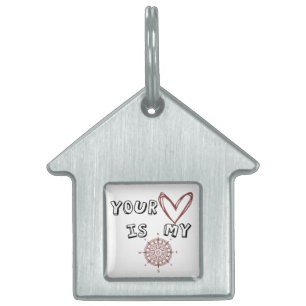 Your Heart is my Compass Pet ID Tag