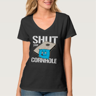 Your Hole is my Goal Cornhole shut your cornhole T-Shirt