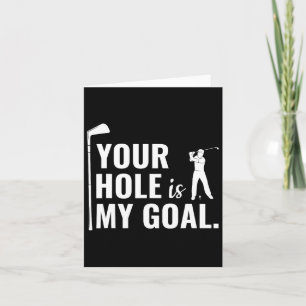 Your Hole Is My Goal Funny Golf Sport Gift Card