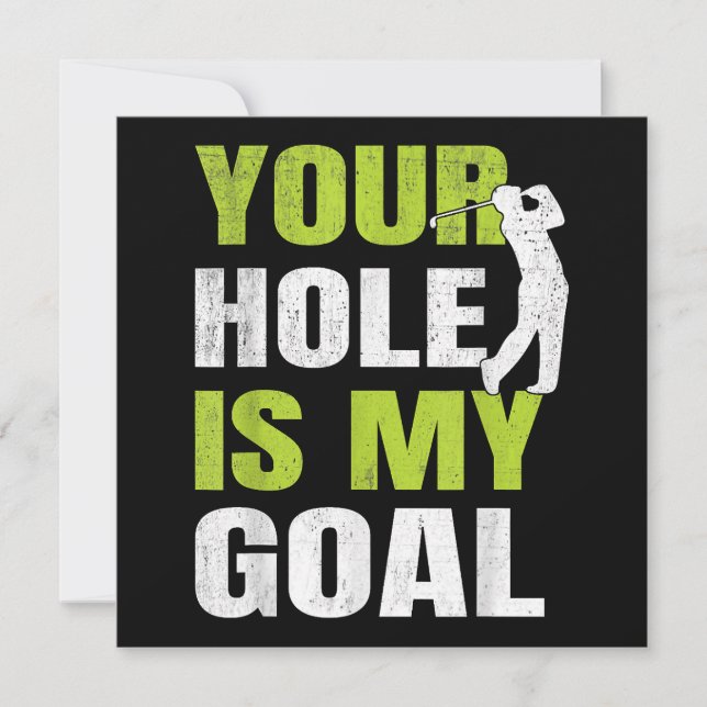 Your Hole Is My Goal - Golf Player Golfing Humour  Save The Date (Front)