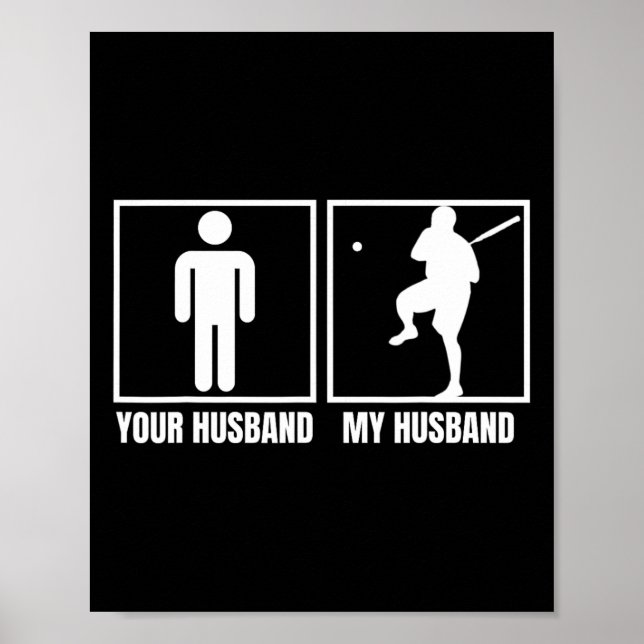 Your Husnd My Husnd Slow Pitch Softll Player Lover Poster (Front)