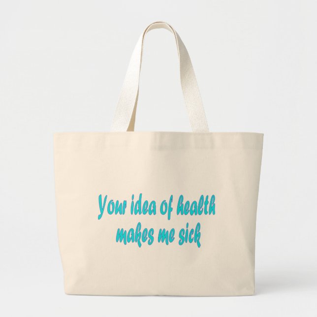 Your idea of health large tote bag (Front)