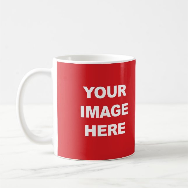 YOUR IMAGE HERE COFFEE MUG (Left)