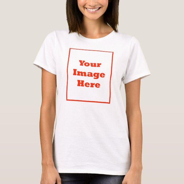 Your Image Here (Vertical) T-Shirt (Front)