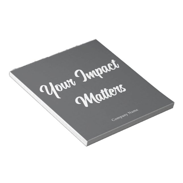 Your Impact Matters Employee Appreciation Custom Notepad (Angled)