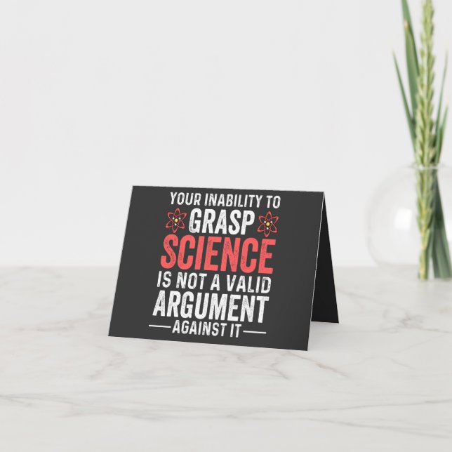 Your Inability To Grasp Science Card (Front)