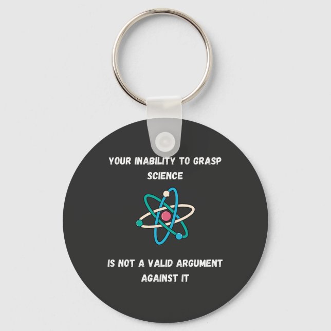 Your Inability To Grasp Science - Funny Keychain S (Front)