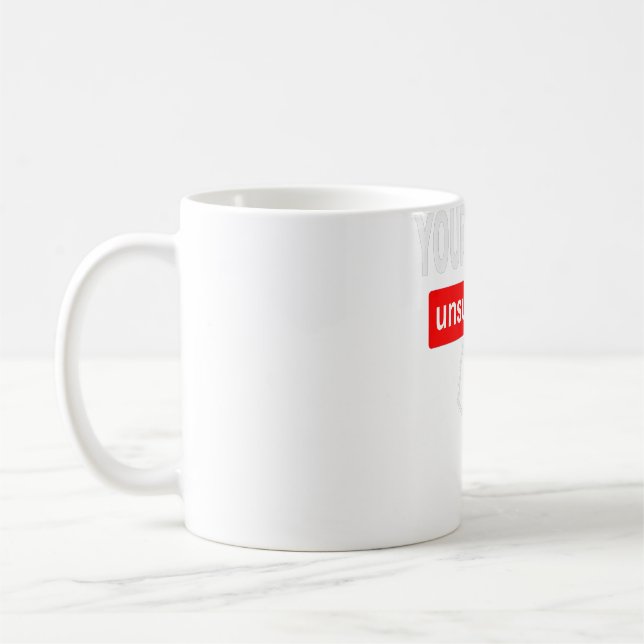 Your Issues Unsubscribe Hand Mouse Click Eit Run   Coffee Mug (Left)