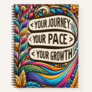 Your Journey, Your Pace, Your Growth Notebook