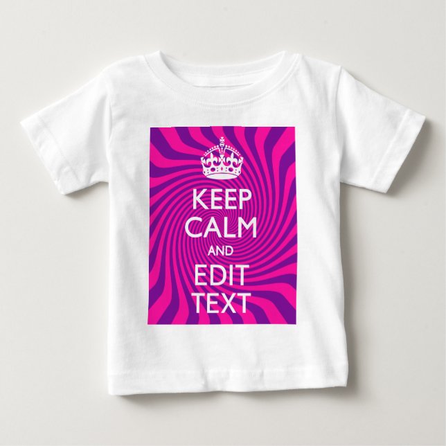 Your Keep Calm Saying on Hot Pink Swirl Baby T-Shirt (Front)