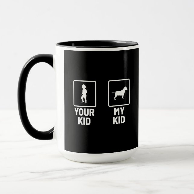 Your Kid, My Kid Funny Bull Terrier  Mug (Left)