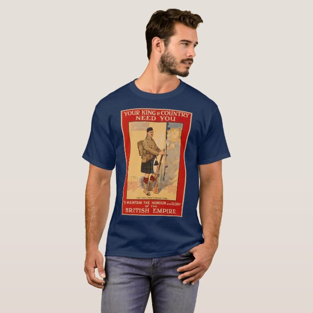 Your King and Country Need You, British Empire T-Shirt (Front Full)