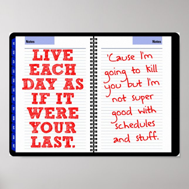 Your Last Day Funny Poster (Front)