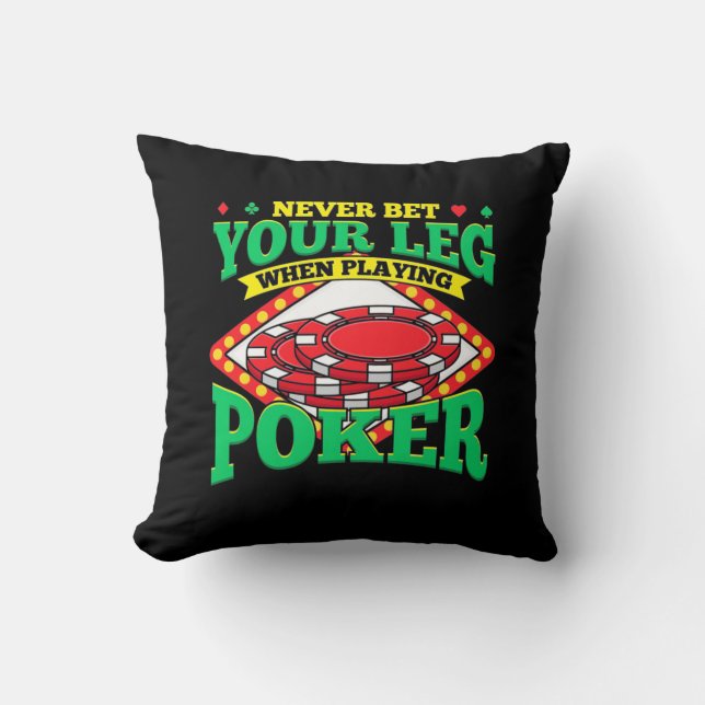 Your Leg When Playing Poker Cushion (Front)