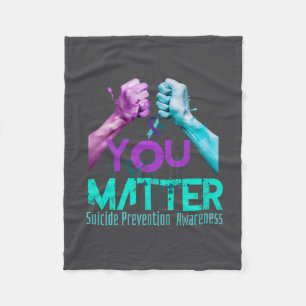 Your Life Choose To Keep On Going Suicide Preventi Fleece Blanket