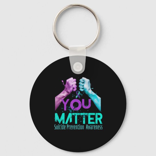 Your Life Choose To Keep On Going Suicide Preventi Key Ring (Front)