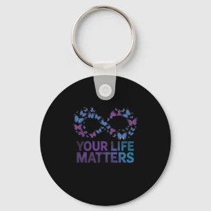 Your Life Choose To Keep On Going Suicide Preventi Key Ring