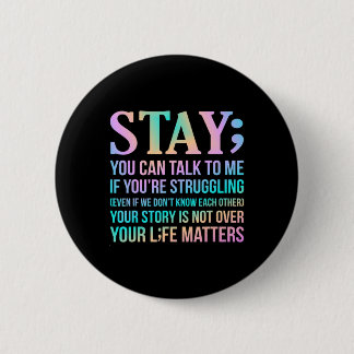 Your Life Matters Happy Suicide Awareness Support  6 Cm Round Badge