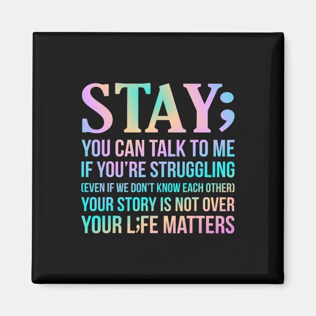 Your Life Matters Happy Suicide Awareness Support  Magnet (Front)