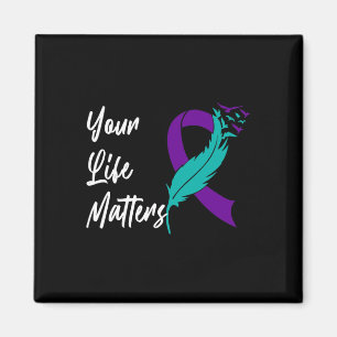 Your Life Matters Ribbon N Suicide Awareness Menta Magnet
