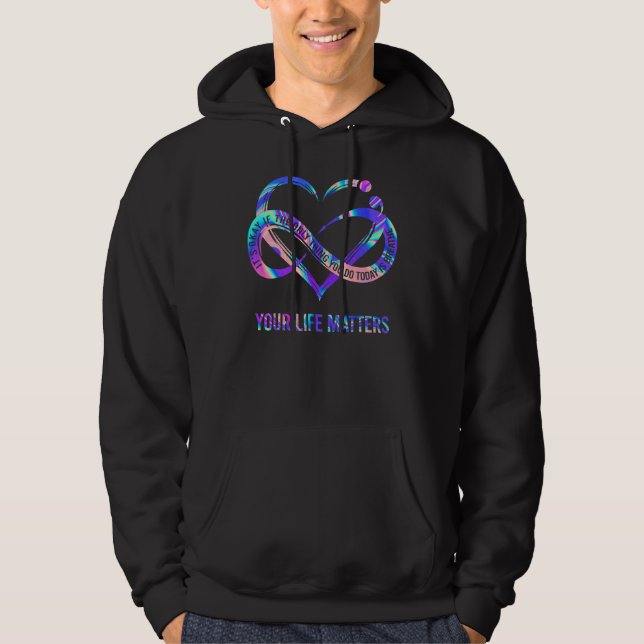 Your Life Matters Suicide Prevention Awareness 1 Hoodie (Front)
